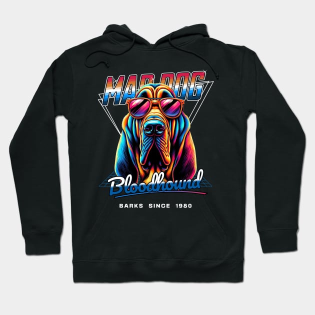 Mad Dog Bloodhound Dog Hoodie by Miami Neon Designs